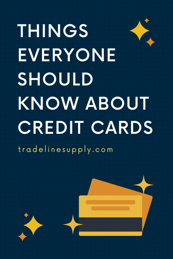 Things Everyone Should Know About Credit Cards